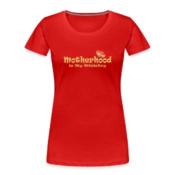 Mutterschaft ist mein Dienst - Frauen Premium Bio T-Shirt - Rot - Vorne - Mia (176cm)