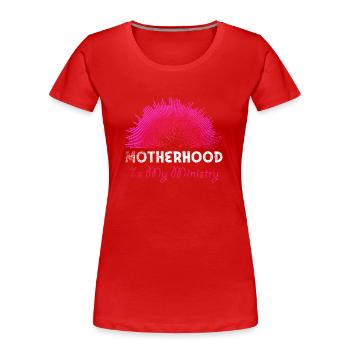 Mutterschaft ist mein Dienst - Frauen Premium Bio T-Shirt - Rot - Vorne - Mia (176cm)
