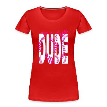 Hawaii stil text Dude - Frauen Premium Bio T-Shirt - Rot - Vorne - Mia (176cm)