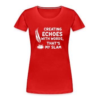 Poetry Slam Schriftsteller Poet Literatur Slam - Frauen Premium Bio T-Shirt - Rot - Vorne - Mia (176cm)