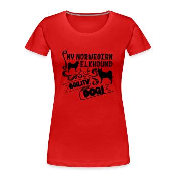 Norwegian Elkhound Is An Agility - Women's Premium Organic T-Shirt - red - Front - Mia (176cm)