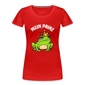 Faschings Kostüm Frauen MEIN PRINZ Lustig Karneval - Frauen Premium Bio T-Shirt - Rot - Vorne - Mia (176cm)
