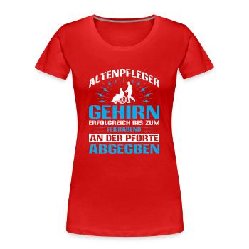 Altenpfleger Geschenk Altenpflege Pflegefachkraft - Frauen Premium Bio T-Shirt - Rot - Vorne - Mia (176cm)