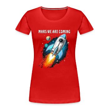 FUSÉE MARS NOUS ARRIVONS - T-shirt bio Premium Femme - rouge - Devant - Mia (176cm)