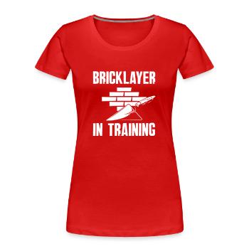 Maurer In Ausbildung Zukunft Handwerk - Frauen Premium Bio T-Shirt - Rot - Vorne - Mia (176cm)