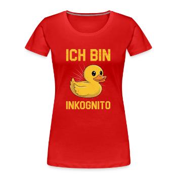 Faschings Ente ICH BIN INCOGNITO Lustiges Karneval - Frauen Premium Bio T-Shirt - Rot - Vorne - Mia (176cm)