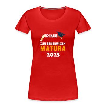 Matura 2025 Maturareise Maturafeier Maturant - Frauen Premium Bio T-Shirt - Rot - Vorne - Mia (176cm)