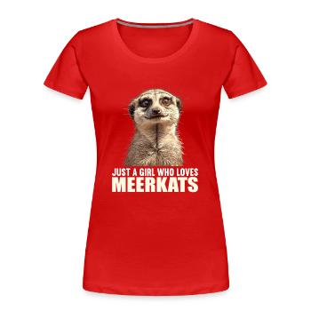 Meerkat Erdmännchen - Frauen Premium Bio T-Shirt - Rot - Vorne - Mia (176cm)