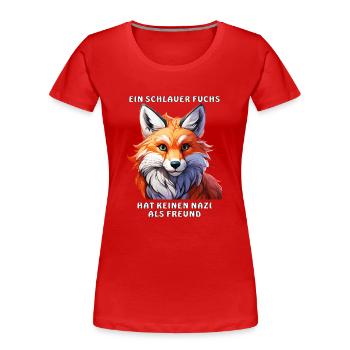 EIN SCHLAUER FUCHS - Frauen Premium Bio T-Shirt - Rot - Vorne - Mia (176cm)