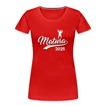 MATURA ABSCHLUSS 2025 Maturanten Lustiges - Frauen Premium Bio T-Shirt - Rot - Vorne - Mia (176cm)