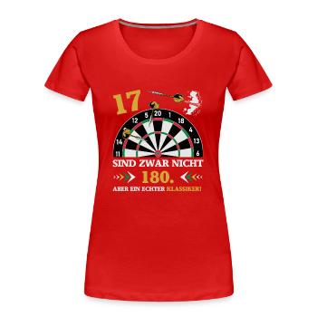 Darts 17 are not 180 birthday darts - Women's Premium Organic T-Shirt - red - Front - Mia (176cm)