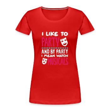 Citation de comédies musicales - T-shirt bio Premium Femme - rouge - Devant - Mia (176cm)