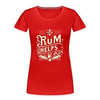 Rum Helps 11 - Frauen Premium Bio T-Shirt - Rot - Vorne - Mia (176cm)