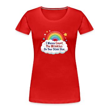 Ich möchte die Falten auf Deinem Stinkstern Anal Zählen - Frauen Premium Bio T-Shirt - Rot - Vorne - Mia (176cm)