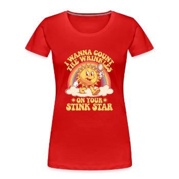 Ich möchte die Falten auf Deinem Stinkstern Anal Zählen - Frauen Premium Bio T-Shirt - Rot - Vorne - Mia (176cm)
