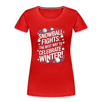 Batailles de boules de neige : la meilleure façon de célébrer l’hiver ! - T-shirt bio Premium Femme - rouge - Devant - Mia (176cm)