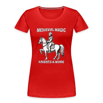 MEDIEVAL MAGIC KNIGHTS & MORE - Women's Premium Organic T-Shirt - red - Front - Mia (176cm)