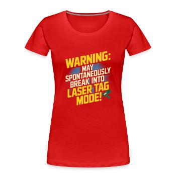Warnung: Kann spontan in Lasertag einbrechen - Frauen Premium Bio T-Shirt - Rot - Vorne - Mia (176cm)