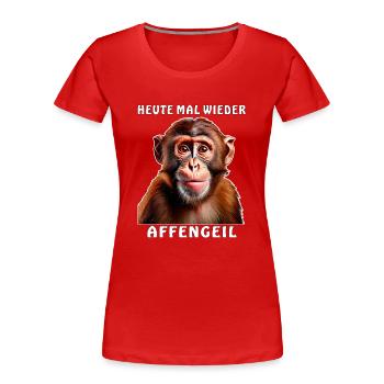 AFFE HEUTE MAL WIEDER AFFENGEIL - Frauen Premium Bio T-Shirt - Rot - Vorne - Mia (176cm)