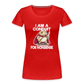 I'm A Channel For Nonsense Frog Illustration - Women's Premium Organic T-Shirt - red - Front - Mia (176cm)