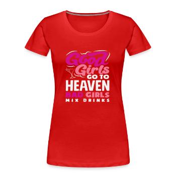 Good Girls Heaven Bad Girls Barmans - T-shirt bio Premium Femme - rouge - Devant - Mia (176cm)