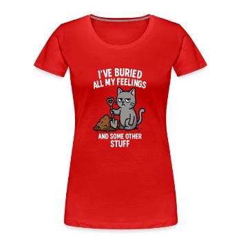 cat "I burried all my feelings" - Women's Premium Organic T-Shirt - red - Front - Mia (176cm)