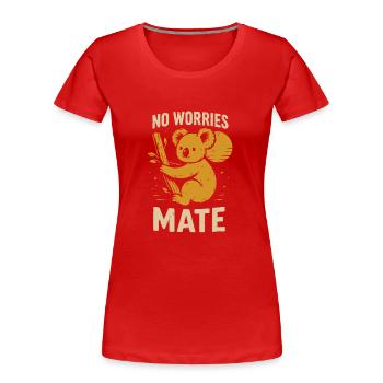 Pas de stress, mon pote - T-shirt bio Premium Femme - rouge - Devant - Mia (176cm)