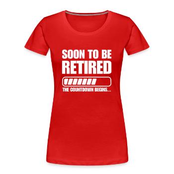 Bald Rentner Pension Rentenbeginn - Frauen Premium Bio T-Shirt - Rot - Vorne - Mia (176cm)