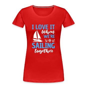 Relation de navigation Naviguer ensemble - T-shirt bio Premium Femme - rouge - Devant - Mia (176cm)