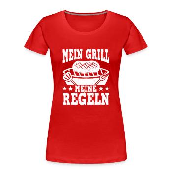 Mein Grill Meine Regeln Grillmeister BBQ Grillen - Frauen Premium Bio T-Shirt - Rot - Vorne - Mia (176cm)