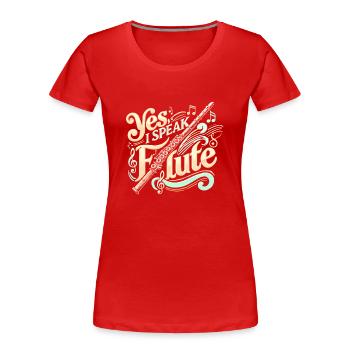 Ja, ich spreche Flöte - Frauen Premium Bio T-Shirt - Rot - Vorne - Mia (176cm)