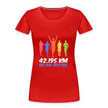 Läufer MARATHON BIS ZUR EKSTASE Laufen Lustig - Frauen Premium Bio T-Shirt - Rot - Vorne - Mia (176cm)