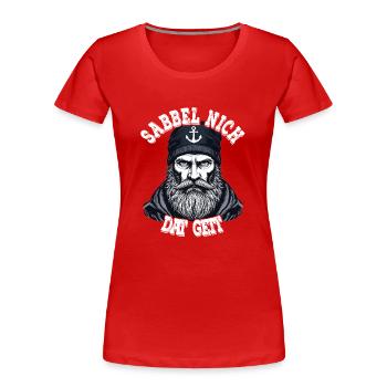 Frison orientale marin de la mer du Nord Sabbel nich dat geit - T-shirt bio Premium Femme - rouge - Devant - Mia (176cm)