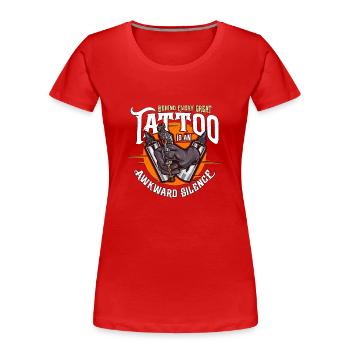 Tattoo Artist Behind Every Great Tattoo Studio - Frauen Premium Bio T-Shirt - Rot - Vorne - Mia (176cm)