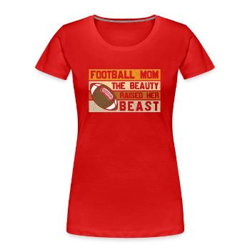 Football Mom Beauty and Beast Theme - Frauen Premium Bio T-Shirt - Rot - Vorne - Mia (176cm)