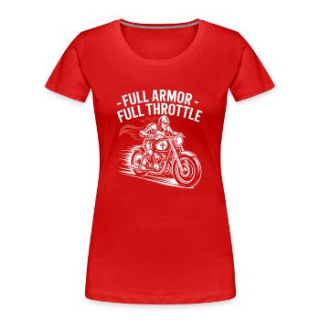 Christlicher Biker: Volle Rüstung Volles Rohr - Frauen Premium Bio T-Shirt - Rot - Vorne - Mia (176cm)