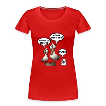 Apropos Moewe Moewie noch een Spruch twee - Frauen Premium Bio T-Shirt - Rot - Vorne - Mia (176cm)