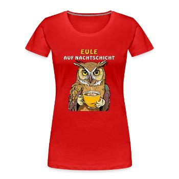 OWL ON NIGHT SHIFT - Women's Premium Organic T-Shirt - red - Front - Mia (176cm)