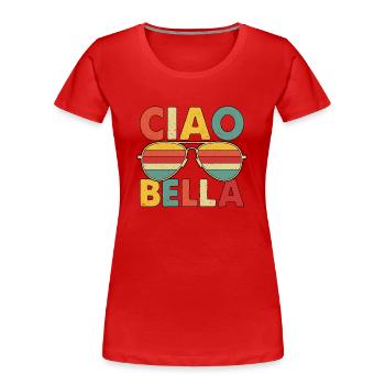 Ciao Bella - Frauen Premium Bio T-Shirt - Rot - Vorne - Mia (176cm)