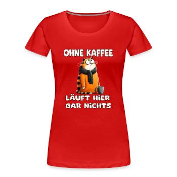 Drôle de chat avec dire du matin - T-shirt bio Premium Femme - rouge - Devant - Mia (176cm)
