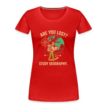 Haben Sie sich verlaufen? Geographie studieren - Frauen Premium Bio T-Shirt - Rot - Vorne - Mia (176cm)