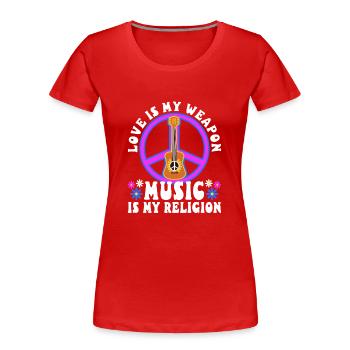 L’amour est mon arme, la musique est ma religion. - T-shirt bio Premium Femme - rouge - Devant - Mia (176cm)