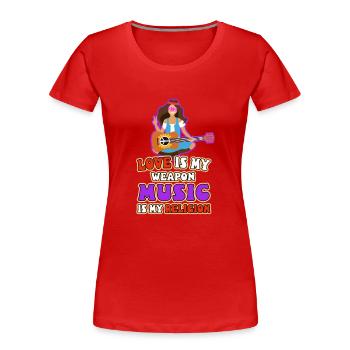 L’amour est mon arme, la musique est ma religion. - T-shirt bio Premium Femme - rouge - Devant - Mia (176cm)