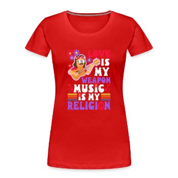 L’amour est mon arme, la musique est ma religion. - T-shirt bio Premium Femme - rouge - Devant - Mia (176cm)
