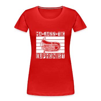 Baryton Ma-Jazz-Tic Euphoniste Euphonium - T-shirt bio Premium Femme - rouge - Devant - Mia (176cm)