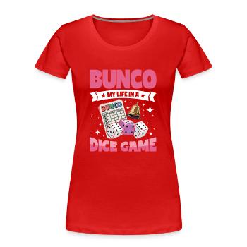 Bunco Life Dice Games - Women's Premium Organic T-Shirt - red - Front - Mia (176cm)