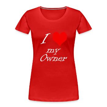 I love my Owner BDSM Submissive Sklavin Sklave - Frauen Premium Bio T-Shirt - Rot - Vorne - Mia (176cm)