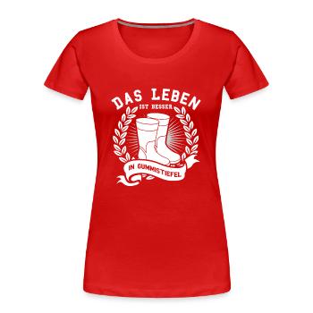 Landwirt Shirt · Landwirtschaft · Gummistiefel - Frauen Premium Bio T-Shirt - Rot - Vorne - Mia (176cm)