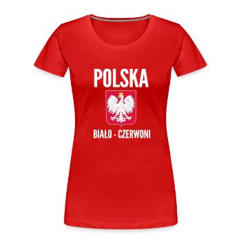 Polska Bialo Czerwoni Fußball Polen Design 2018 - Frauen Premium Bio T-Shirt - Rot - Vorne - Mia (176cm)