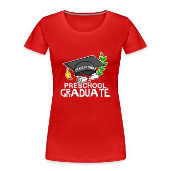 Preschool Graduate - class of 2018 - Women's Premium Organic T-Shirt - red - Front - Mia (176cm)